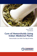 Cure of Hemorrhoids Using Indian Medicinal Plants