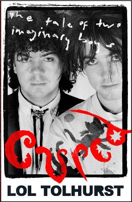 Cured: The Tale of Two Imaginary Boys - Tolhurst, Lol