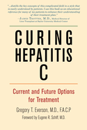 Curing Hepatitis C: Current and Future Options for Treatment