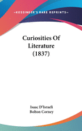 Curiosities of Literature (1837)