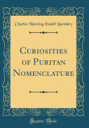 Curiosities of Puritan Nomenclature (Classic Reprint)