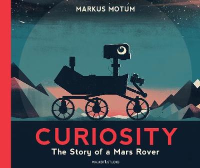 Curiosity: The Story of a Mars Rover - 