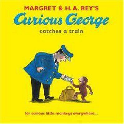 Curious George Catches a Train - 