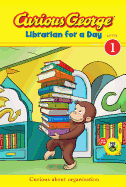 Curious George Librarian for a Day (Cgtv Early Reader)