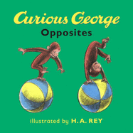 Curious George Opposites Board Book