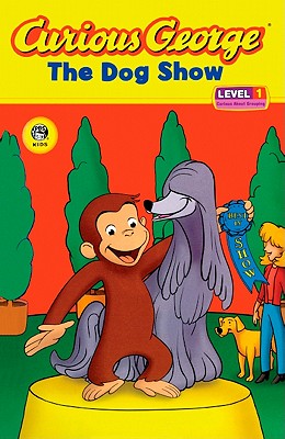 Curious George: The Dog Show, Level 1 - Perez, Monica (Adapted by), and Fallon, Joe