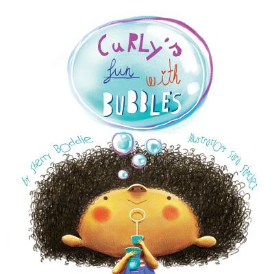 Curly's Fun with Bubbles - Boddie, Sherry