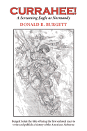 Currahee!: Currahee! is the first volume in the series "Donald R. Burgett a Screaming Eagle"