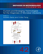 Current and Emerging Technologies for the Diagnosis of Microbial Infections: Volume 42