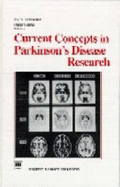 Current Concepts in Parkinson's Disease Research - Schneider, Jay S, and Gupta, M (Editor)