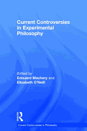 Current Controversies in Experimental Philosophy
