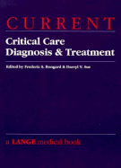Current Critical Care Diagnosis & Treatment