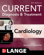 Current Diagnosis & Treatment Cardiology, Sixth Edition