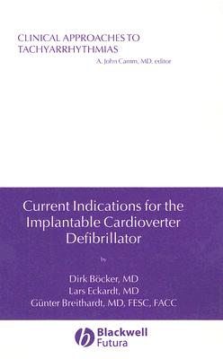 Current Indications for the Implantable Cardioverter Defibrillator - Bcker, Dirk, and Eckardt, Lars, and Breithardt, Gunter