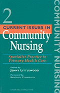 Current Issues in Community Nursing: Specialist Practice in Primary Health Care