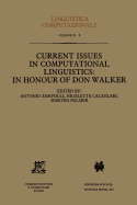 Current Issues in Computational Linguistics: In Honour of Don Walker