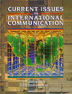 Current Issues in International Communication - Martin, L John (Editor), and Hiebert, Ray E (Editor)