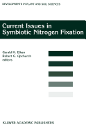 Current Issues in Symbiotic Nitrogen Fixation: Proceedings of the 5th North American Symbiotic Nitrogen Fixation Conference, Held at North Carolina, USA, August 13-17, 1995