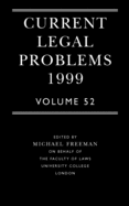 Current Legal Problems 1999: Volume 52