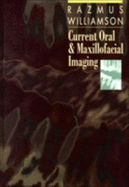 Current Oral and Maxillofacial Imaging
