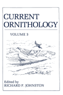 Current Ornithology: Volume 3 - Johnston, Richard (Editor)