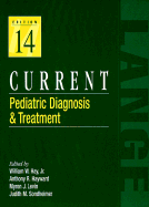 Current Pediatric Diagnosis and Treatment - Hay, William W, Jr., and Levin, Myron J, and Hayward, Anthony R
