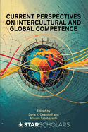 Current Perspectives on Intercultural and Global Competence (International and Comparative Education Series)