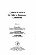 Current Research in Natural Language Generation