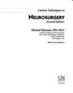 Current Techniques in Neurosurgery - Salcman, Michael, M.D., FACS