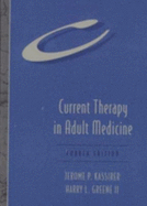 Current Therapy in Adult Medicine - Greene, Harry L, MD, and Kassirer, Jerome P, MD