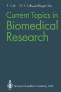 Current Topics in Biomedical Research