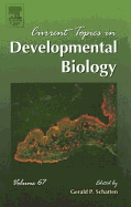 Current Topics in Developmental Biology: Volume 67