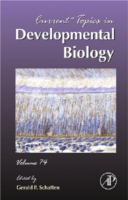 Current Topics in Developmental Biology: Volume 74 - Schatten, Gerald P (Editor)
