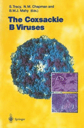 Current Topics in Microbiology and Immunology the Coxsackie B Viruses