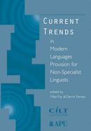 Current Trends in Modern Languages Provision for Non-Specialist Linguists: Institution-Wide Language Programmes