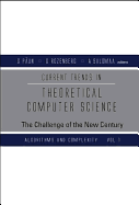 Current Trends in Theoretical Computer Science: The Challenge of the New Century (in 2 Volumes)