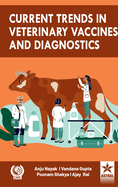 Current Trends in Veterinary Vaccines and Diagnostics