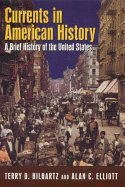 Currents in American History: A Brief Narrative History of the United States: A Brief Narrative History of the United States