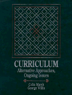 Curriculum: Alternative Approaches, Ongoing Issues