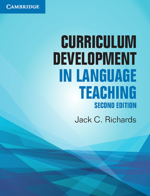 Curriculum Development in Language Teaching - Richards, Jack C.