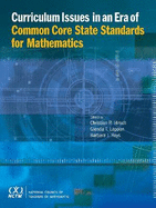 Curriculum Issues in an Era of Common Core State Standards for Mathematics - Hirsch, Christian R