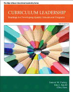 Curriculum Leadership: Readings for Developing Quality Educational Programs