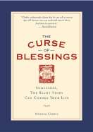 Curse of Blessings: Sometimes, the Right Story Can Change Your Life