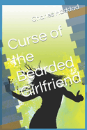 Curse of the Bearded Girlfriend