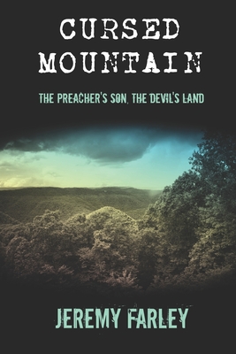 Cursed Mountain: The Preacher's Son, The Devil's Land - Farley, Jeremy