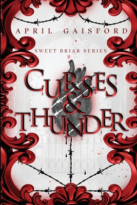 Curses and Thunder - Gaisford, April