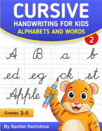 Cursive Handwriting for Kids: Alphabets and Words