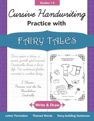 Cursive Handwriting Practice with Fairy Tales Grades 1-4: Write and Draw Letter Formation, Themed Words, Story-building Sentences - Maria, Piper