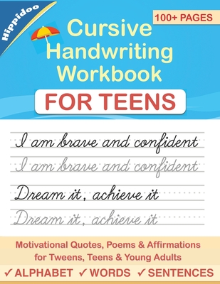 Cursive Handwriting Workbook for Teens: A cursive writing practice workbook for young adults and teens - Hippidoo, and Lalgudi, Sujatha