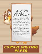 Cursive Writing Paper: Handwriting Practice Workbook for Kids - Owl